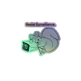 Resist Surveillance Holographic Sticker