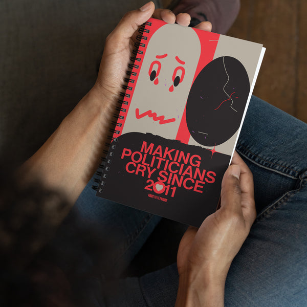Making Politicians Cry Notebook