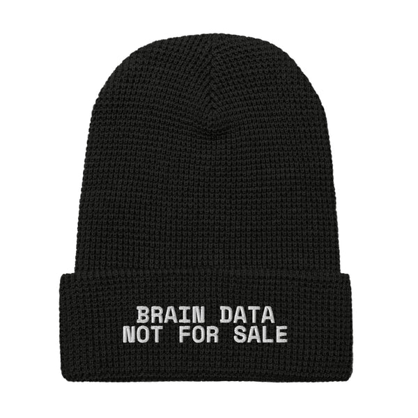 Brain Data Not for Sale Waffle Beanie