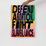 Defend Abortion Fight Surveillance Poster
